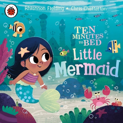 Ten Minutes to Bed: Little Mermaid – omslag til lydbogen af Rhiannon Fielding