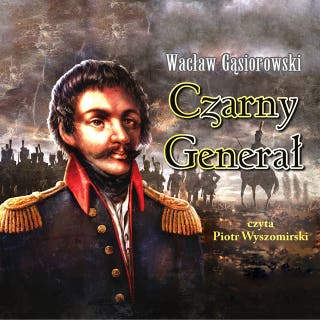 Czarny generał – okładka audiobooka, autor Wacław Gąsiorowski
