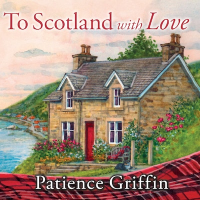 To Scotland With Love – omslag til lydbogen af Patience Griffin