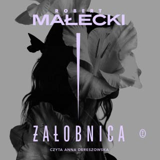 Żałobnica – okładka audiobooka, autor Robert Małecki