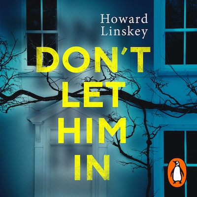 Don't Let Him In – omslag til lydbogen af Howard Linskey