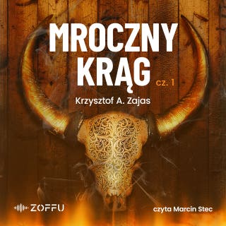 Mroczny krąg cz. 1 – okładka audiobooka, autor Krzysztof A. Zajas