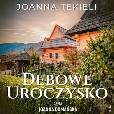 Dębowe uroczysko – okładka audiobooka, autor Joanna Tekieli