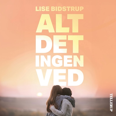 Alt det ingen ved – omslag til lydbogen af Lise Bidstrup