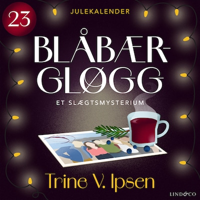 Blåbærgløgg - del 23 – omslag til lydbogen af Trine V. Ipsen