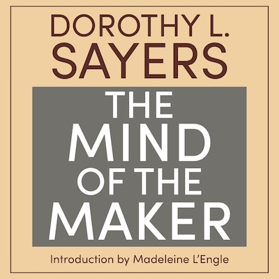 The Mind of the Maker – omslag til lydbogen af Dorothy L. Sayers