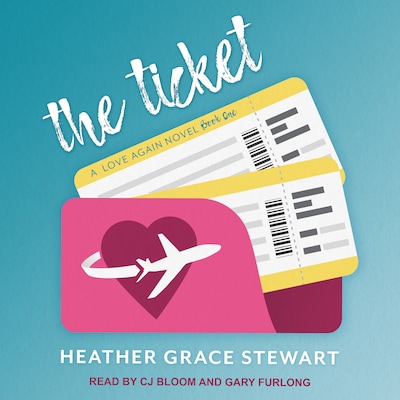 The Ticket – omslag til lydbogen af Heather Grace Stewart