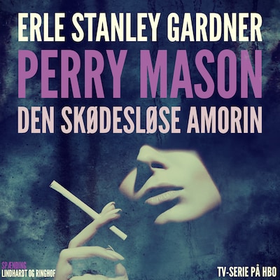 Perry Mason: Den skødesløse amorin – omslag til lydbogen af Erle Stanley Gardner