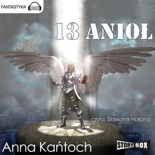 13 Anioł – okładka audiobooka, autor Anna Kańtoch