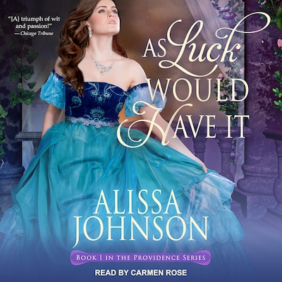 As Luck Would Have It – omslag til lydbogen af Alissa Johnson