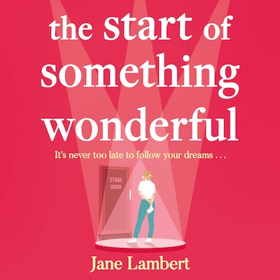 The Start of Something Wonderful – omslag til lydbogen af Jane Lambert