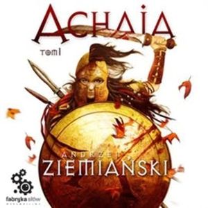 Achaja. Tom 1 – okładka audiobooka, autor Andrzej Ziemiański