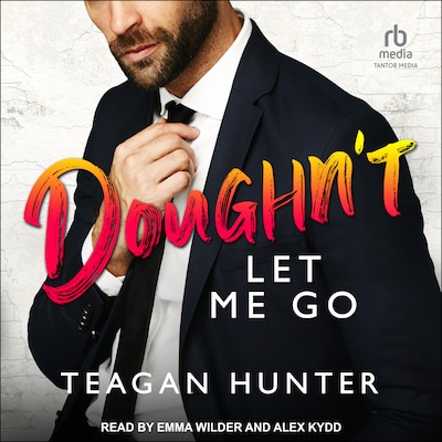 Doughn’t Let Me Go – omslag til lydbogen af Teagan Hunter