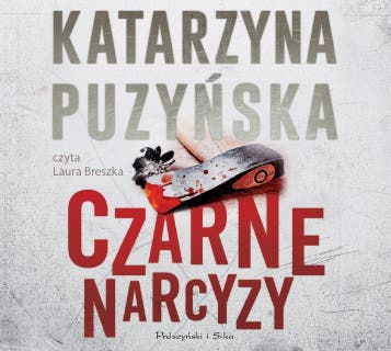 Czarne narcyzy – okładka audiobooka, autor Katarzyna Puzyńska