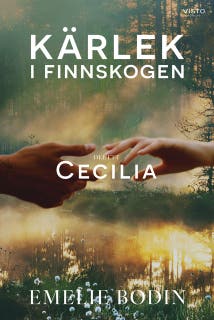 Kärlek i Finnskogen : del 1, Cecilia – omslag till ljudboken av Emelie Bodin
