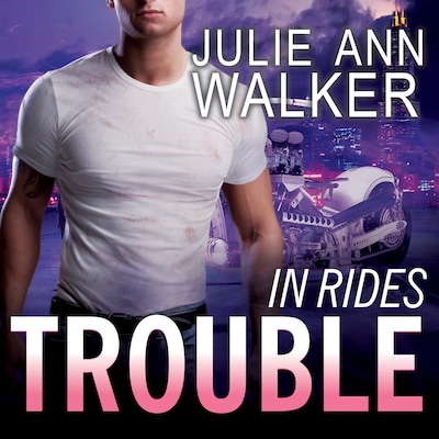 In Rides Trouble – omslag til lydbogen af Julie Ann Walker