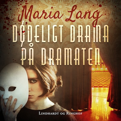 Dødeligt drama på Dramaten – omslag til lydbogen af Maria Lang