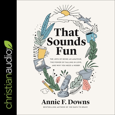 That Sounds Fun – omslag til lydbogen af Annie F. Downs