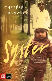 Syster : en memoar om kärlek, syskonskap och skuld – omslag till ljudboken av Therese Granwald