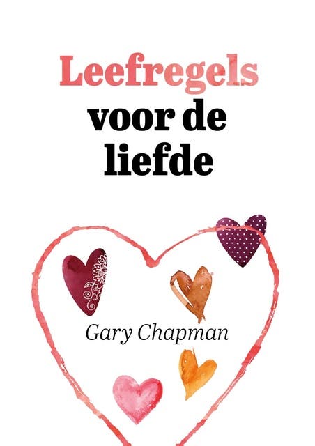 Leefregels voor de liefde – omslag van het luisterboek van Gary Chapman