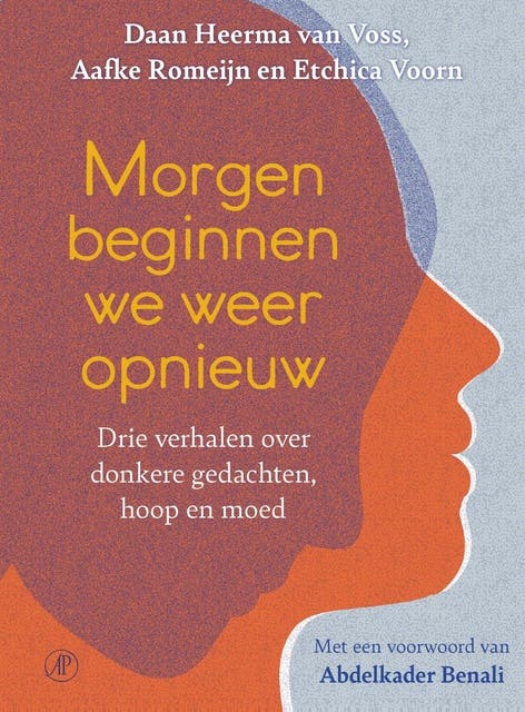 Morgen beginnen we weer opnieuw: Drie verhalen over donkere gedachten, hoop en moed – omslag van het luisterboek van Aafke Romeijn,Daan Heerma van Voss,Etchica Voorn