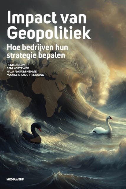 Impact van geopolitiek: Hoe bedrijven hun strategie bepalen