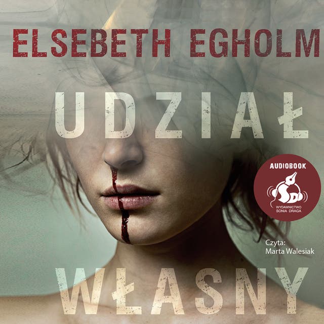 Udział własny – okładka audiobooka, autor Elsebeth Egholm