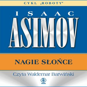 Nagie słońce – okładka audiobooka, autor Isaac Asimov