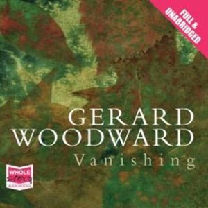 Vanishing – okładka audiobooka, autor Gerard Woodward