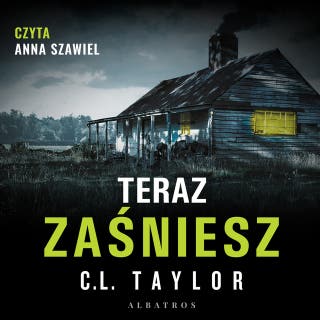 TERAZ ZAŚNIESZ – okładka audiobooka, autor Taylor C.L.