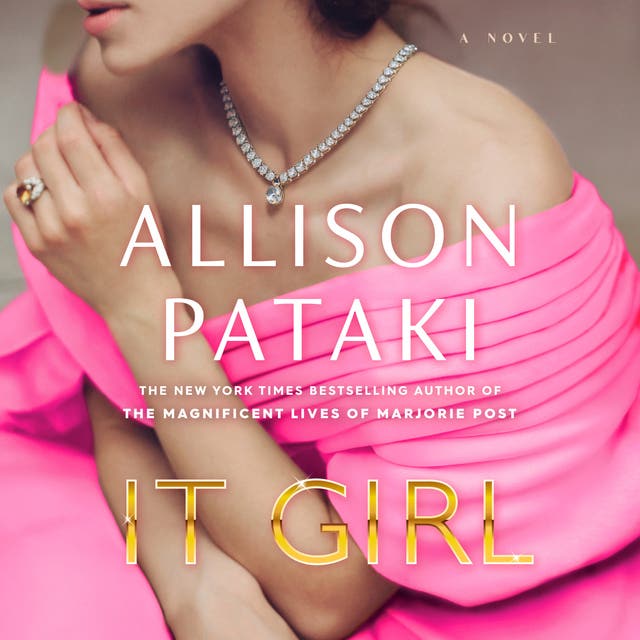 It Girl: A Novel – omslag til lydbogen af Allison Pataki
