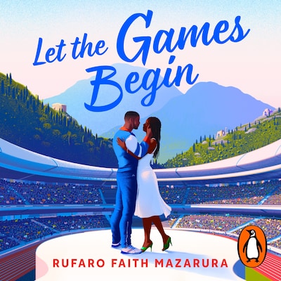 Let the Games Begin – omslag til lydbogen af Rufaro Faith Mazarura