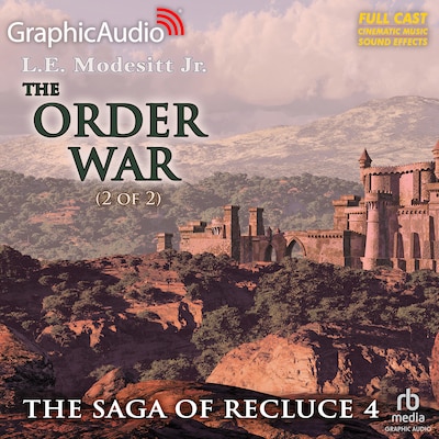 The Order War (2 of 2) [Dramatized Adaptation] – omslag til lydbogen af L.E. Modesitt, Jr.