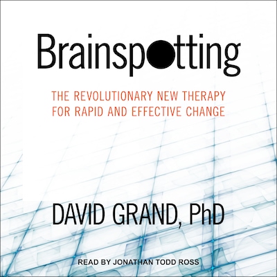 Brainspotting – omslag til lydbogen af David Grand, PhD