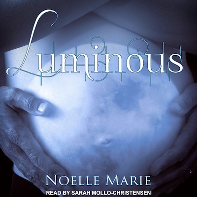 Luminous – omslag til lydbogen af Noelle Marie