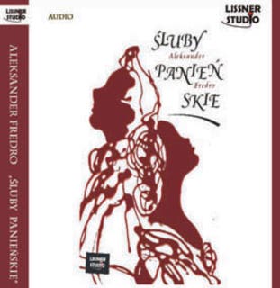 Śluby panieńskie – okładka audiobooka, autor Aleksander Fredro