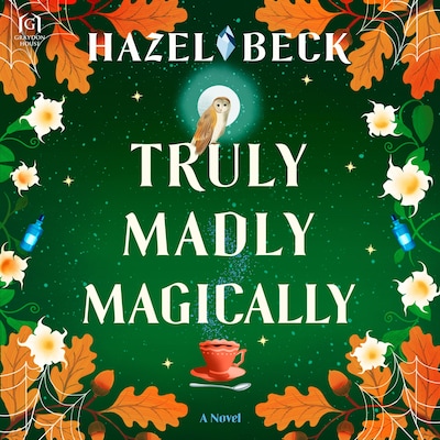 Truly Madly Magically – omslag til lydbogen af Hazel Beck