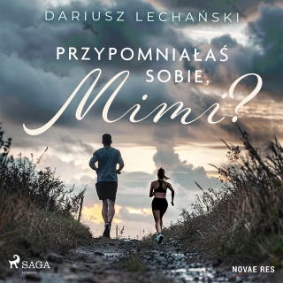 Przypomniałaś sobie, Mimi?