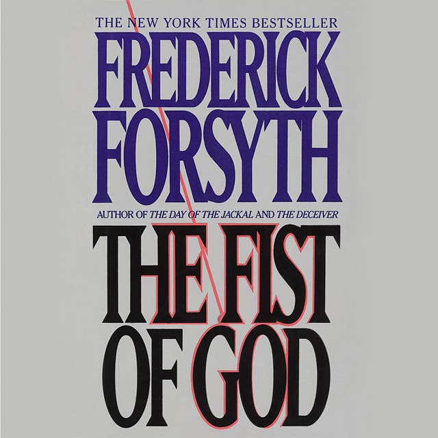 The Fist of God: A Novel – omslag van het luisterboek van Frederick Forsyth