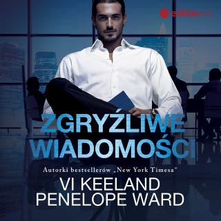 Zgryźliwe wiadomości – okładka audiobooka, autor Penelope Ward, Vi Keeland