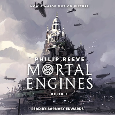 Mortal Engines - Mortal Engines, Book 1 (Unabridged)