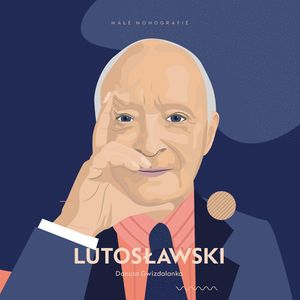 Lutosławski – okładka audiobooka, autor Danuta Gwizdalanka