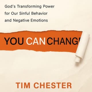 You Can Change: God's Transforming Power for Our Sinful Behavior and Negative Emotions – omslag till ljudboken av Tim Chester
