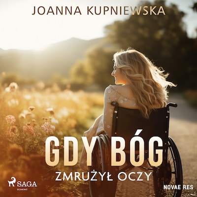 Gdy Bóg zmrużył oczy – okładka audiobooka, autor Joanna Kupniewska