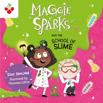 Maggie Sparks and the School of Slime - Maggie Sparks, Book 4 (Unabridged) – omslag til lydbogen af Steve Smallman