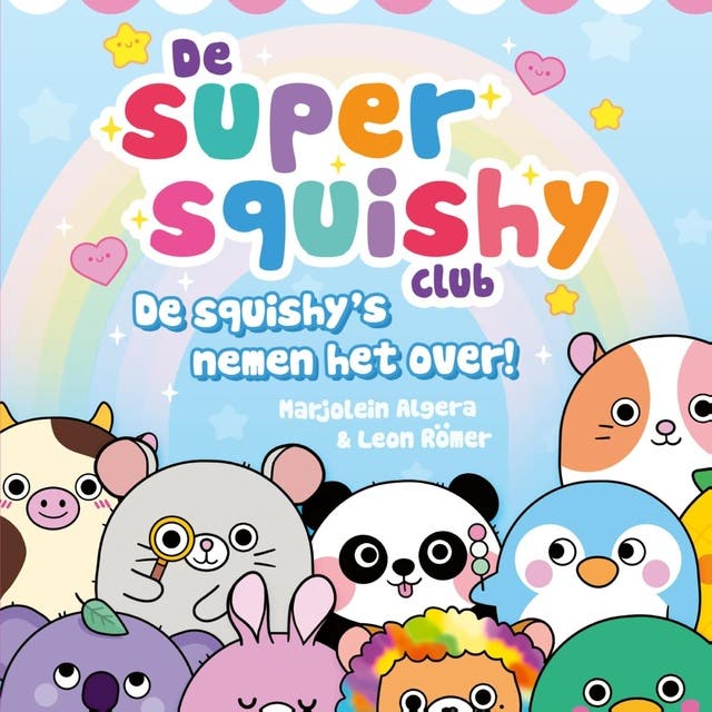 De squishy's nemen het over! – omslag van het luisterboek van Marjolein Algera