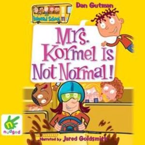 Mrs Kormel is Not Normal – okładka audiobooka, autor Dan Gutman