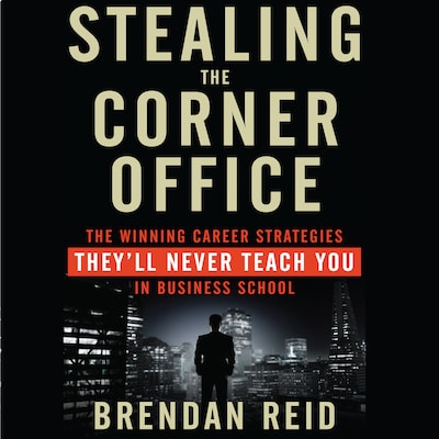 Stealing the Corner Office – omslag til lydbogen af Brendan Reid
