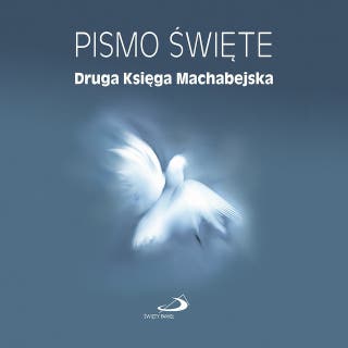 Druga Księga Machabejska – okładka audiobooka, autor Biblia Paulistów