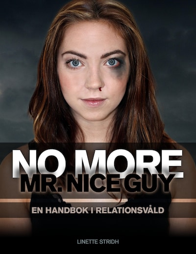 No more Mr. Nice Guy - En handbok i relationsvåld – omslag till ljudboken av Linette Stridh